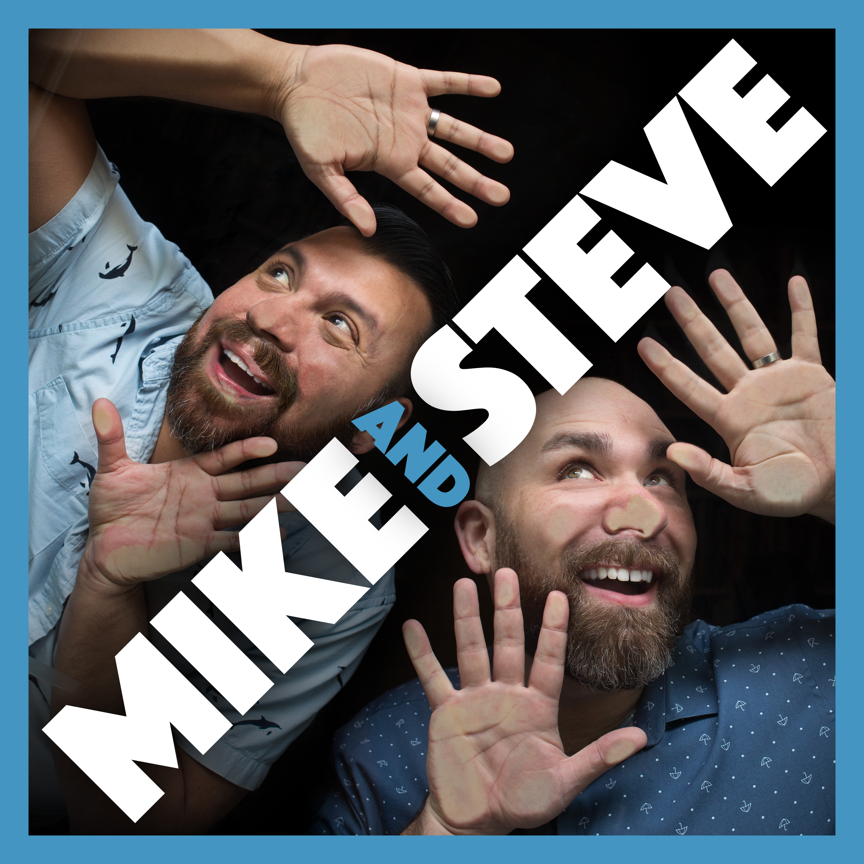 Mike & Steve (Don\'t Know What They\'re Doing)